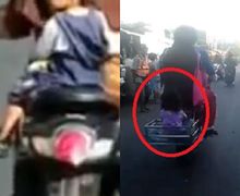 Kasihan, Video Anak Kecil Dibonceng dengan Posisi Berbahaya di Motor, Orangtuanya Kok Tega