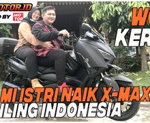 Salut, Video Suami Istri Boncengan Yamaha X-MAX Keliling Indonesia